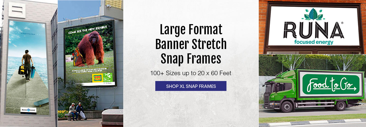 Large Format Banner Stretch Snap Frames